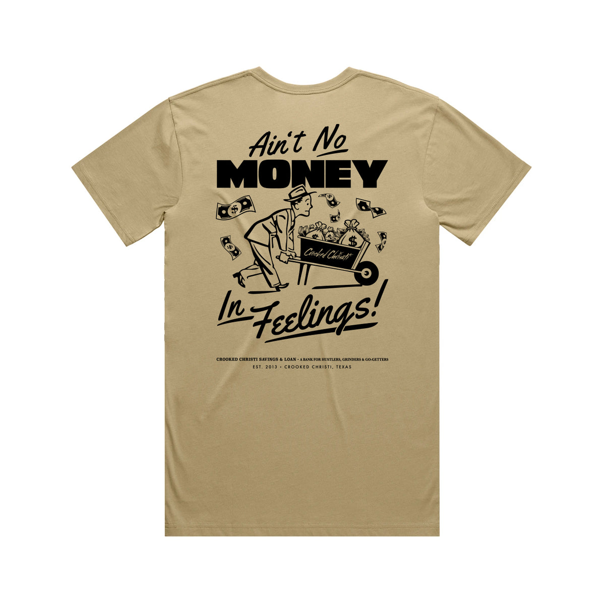 Ain't No Money In Feelings Tee - Khaki