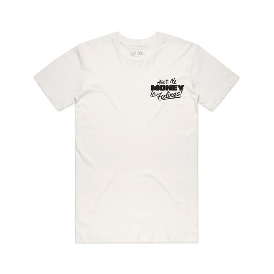 Ain't No Money In Feelings Tee - Natural