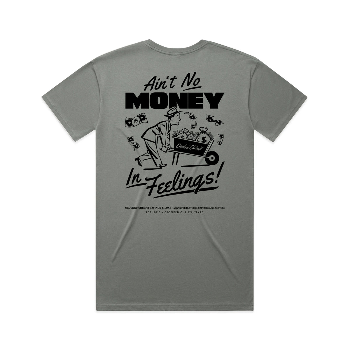 Ain't No Money In Feelings Tee - Shadow